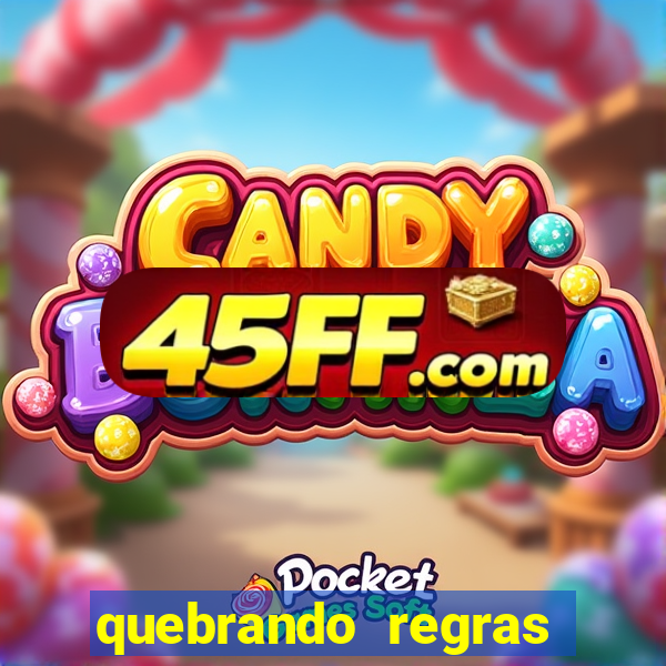 quebrando regras filme completo dublado mega filmes